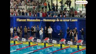 Florent Manaudou, l'hommage - Championnats d'Europe de Natation - Discours de Laure Manaudou