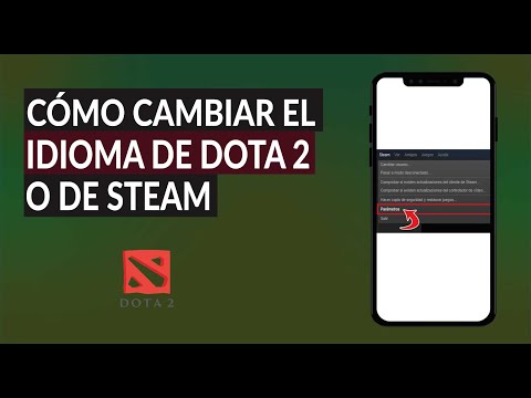 Cómo Cambiar el Idioma de Dota 2 o de Steam - Poner Dota 2 en Español