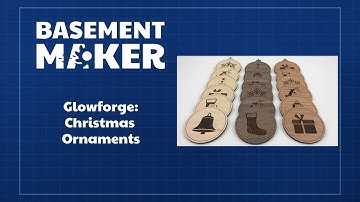 Glowforge: Christmas Ornaments