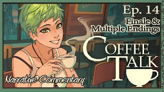 Coffee Talk | Ep. 14 | Narrative Commentary | The Multiple Ending Finales