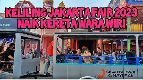 KERETA WARA WIRI JAKARTA FAIR 2023