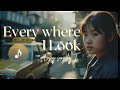 Every Where I Look Official Video mp3