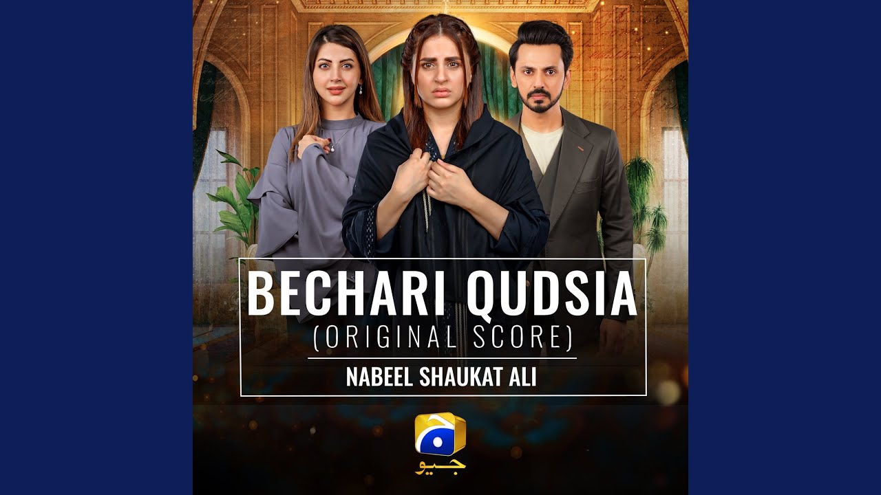 Bechari Qudsia Original Score