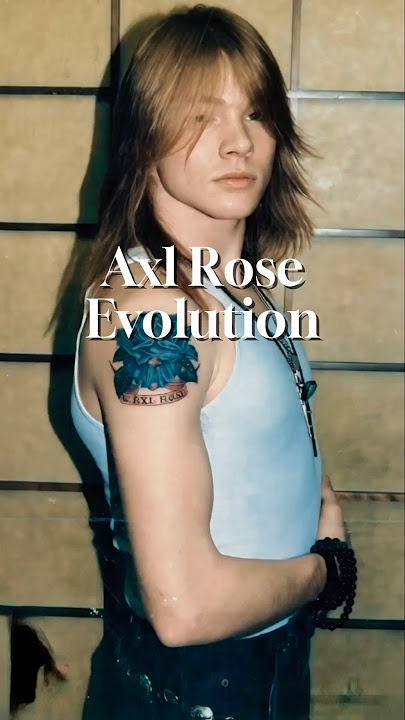 The Evolution of Axl Rose #gunsnroses