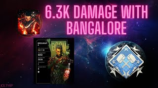 6.3k damage with Bangalore! | My New Damage Record!