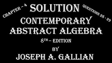 Solution |Que28-29; Chapter-4; Contemporary Abstract Algebra-8th Ed.|Joseph A. Gallian|Cyclic Groups