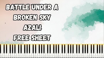 BATTLE UNDER A BROKEN SKY - AZALI TUTORIAL + FREE SHEET #piano