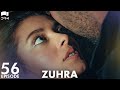 Zuhra  episode 56  turkish drama  kr zyldz selin ekerci l lodestar  urdu dubbing  qc1y