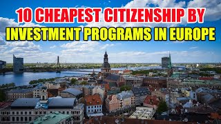 10 Cheapest Residency or Citizenship by Investment Programs in Europe 2024 by Discover Top 10 Places 351 views 2 weeks ago 21 minutes