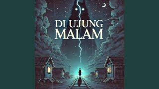 Di Ujung Malam