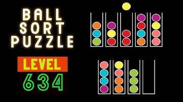 BALL SORT PUZZLE | LEVEL 634 🤭⚽😋⚾🙄🛸🥍🏀🧶🥎🧩