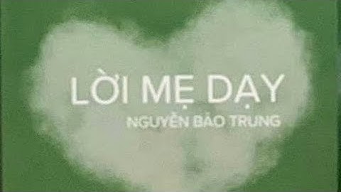 LỜI MẸ DẶN 🎤 LÊ THANH HOÀ ❇️ THƠ VŨ TUẤN ❇️ NHẠC PHẠM TRƯỜNG