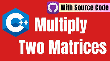 How to Multiply two Matrices in C++ | Complete C++ Project with source code | Urdu/Hindi