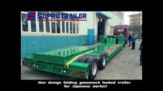 New generation folding gooseneck lowboy trailer for Japanese market!