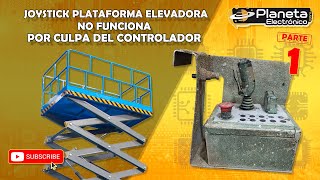 Joystick plataforma elevadora no funciona por culpa del controlador PARTE 1