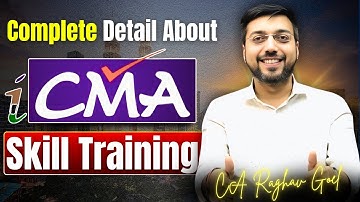 CMA Inter Skill Training Full Information | By CA Raghav Goel #cmatraining