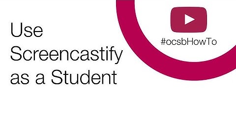 #ocsbHowTo Use Screencastify as a Student