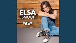 Miniatura de vídeo de "Elsa Esnoult - Un jour je trouverai l'amour"