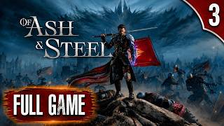 Of Ash and Steel Walkthrough — Full Game [2K 60FPS] No Commentary PC Longplay (Part 3)