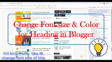 How to change Font size and Color of Heading on Blogger