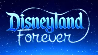 [Custom-Made Soundtrack] Disneyland Forever (Disneyland)