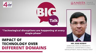 Big Talk- Mr. Jose Koshy | Impact of technology over different domains