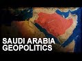 Geopolitics of Saudi Arabia