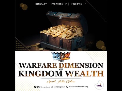 The Warfare Dimension of Kingdom Wealth Koinonia with Apostle Joshua Selman Nimmak