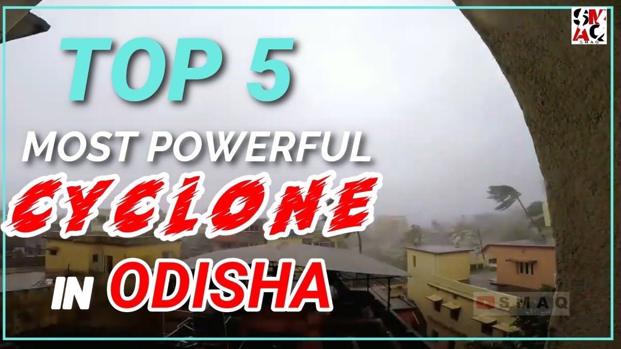 top-5-most-powerful-cyclone-in-odisha-super-cyclone-amphan-2020-super