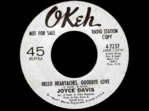 Joyce Davis - Hello Heartaches, Goodbye Love