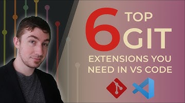 TOP 6 GIT Extensions You Need In VS Code