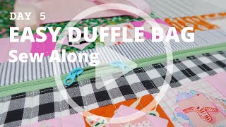 Easy Duffle Bag Sew Along - Day 5