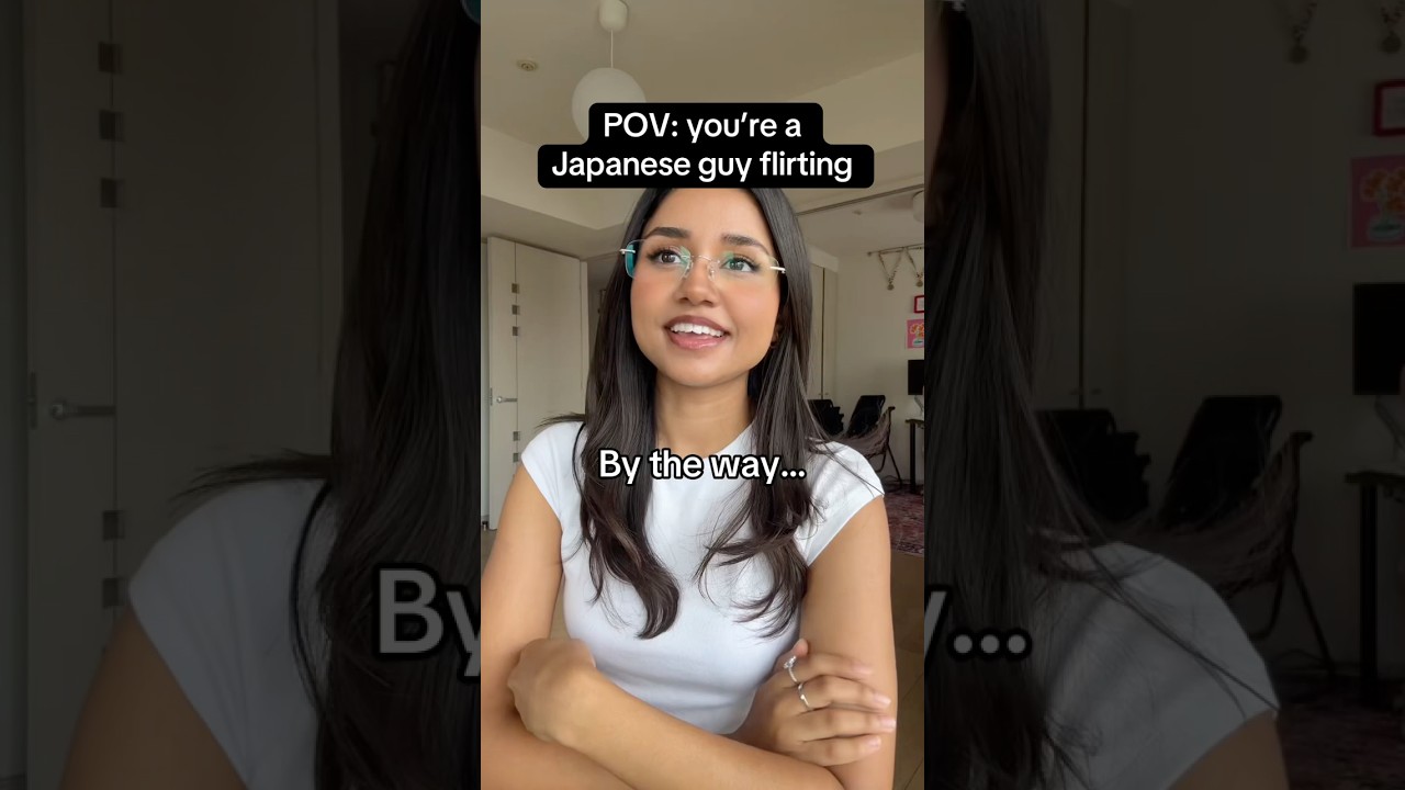 POV: You’re a Japanese Guy Flirting