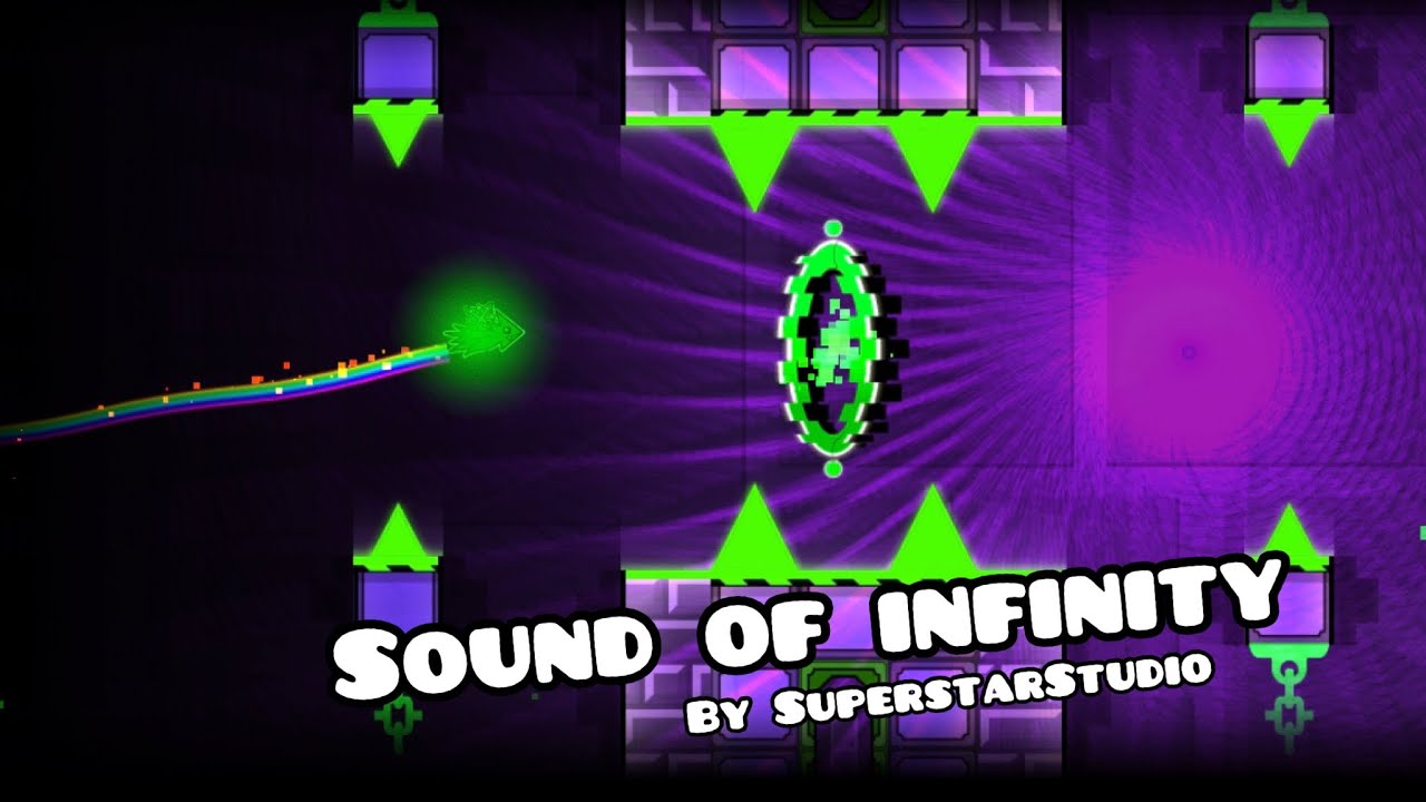 (VERIFIED) Sound of Infinity - by SuperstarStudio (Full Showcase): Geometry Dash