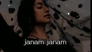 Janam Janam Arjit Singh Song  Slowed X Reverb  Remix  Slowed 