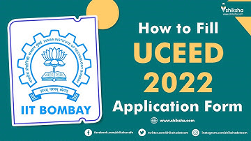 How to Fill UCEED 2022 Application Form?