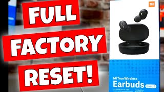 FULL Factory RESET XIAOMI True Wireless Earbuds Basic S REDMI MI etc