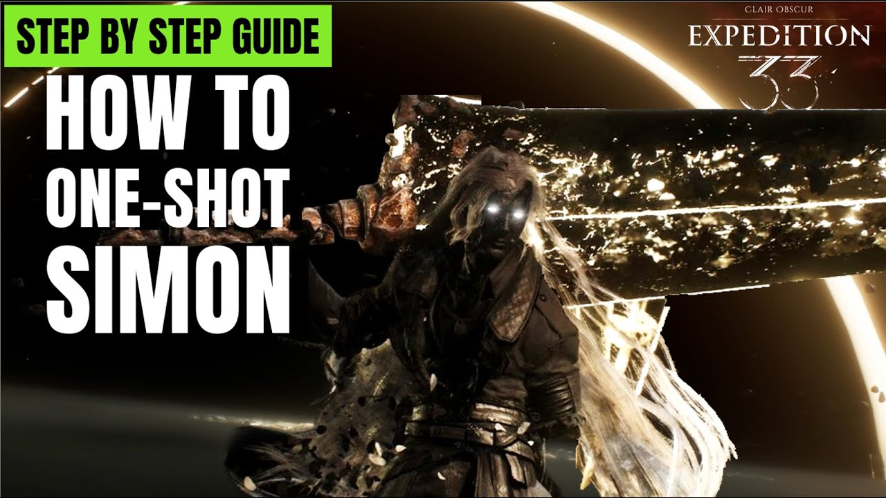 Как победить Саймона одним ударом [Сложность эксперта] — Clair Obscur: Expedition 33