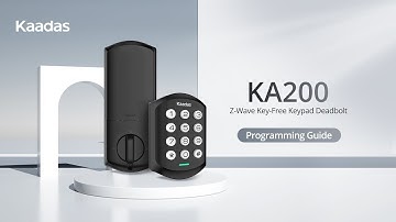 Programming Guide | Kaadas KA200 Z-Wave Key-Free Keypad Deadbolt