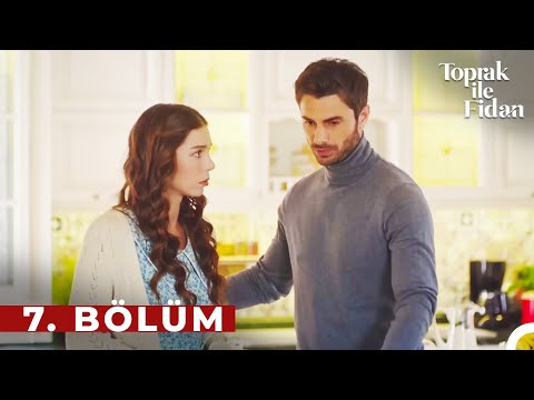 Toprak ile Fidan 7. Bölüm | Geçmişten Gelen