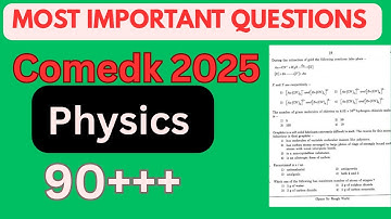 COMEDK 2025 Physics Last-Minute Important Questions ⚡️📘 | Revise Fast & Score More!