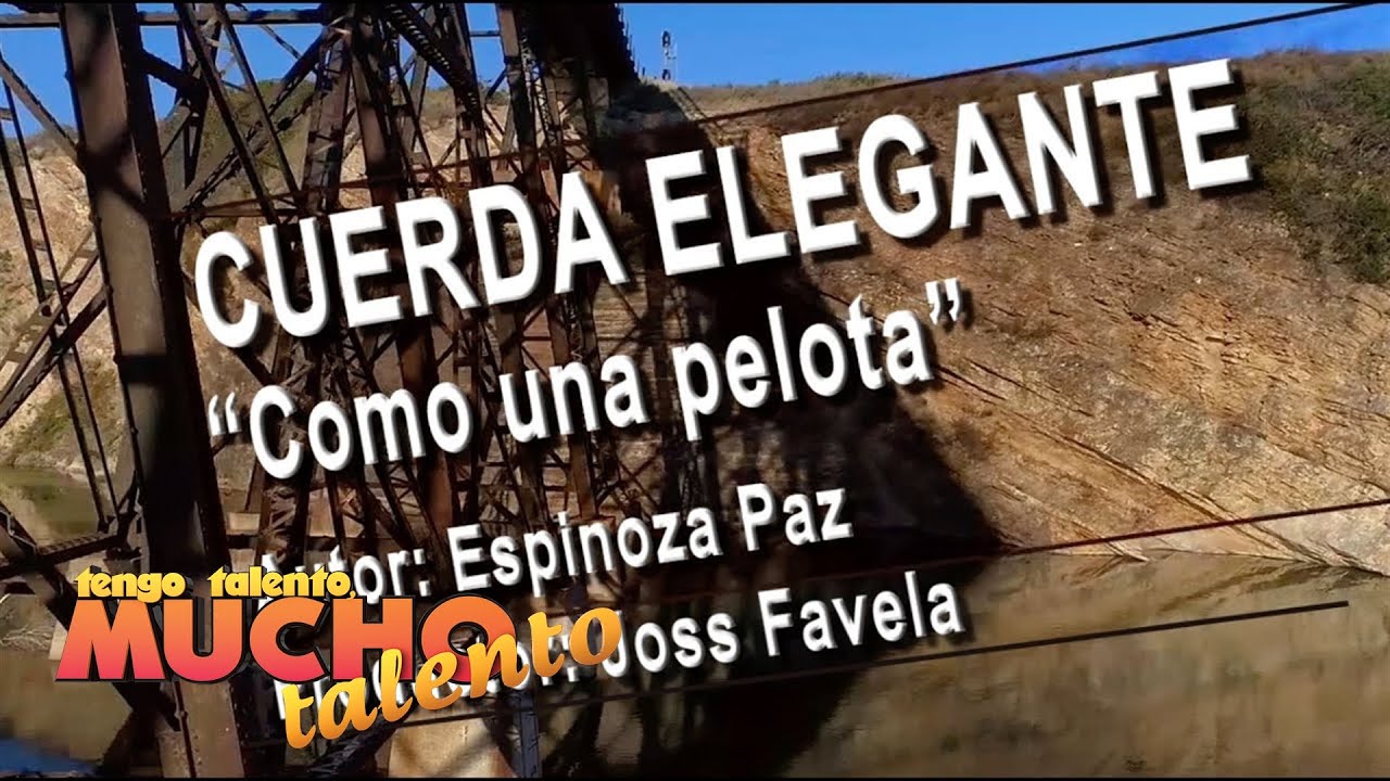 Cuerda Elegante "Como una pelota"  Video Oficial
