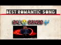 Best romantic song  sad  songs lovelyrics song