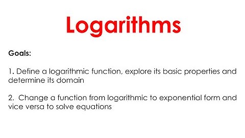 4.2  Logarithms Part 1