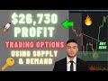 $26,730 PROFIT Trading Using Supply & Demand Zones