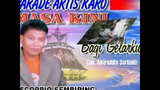 LAGU KARO /SCORPIO SEMBIRING BAGI GELARKU