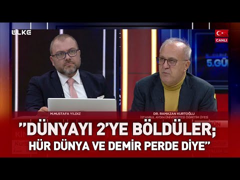 Dr. Ramazan Kurtoğlu: ''Dünyayı 2’ye böldüler; hür dünya ve demir perde diye''