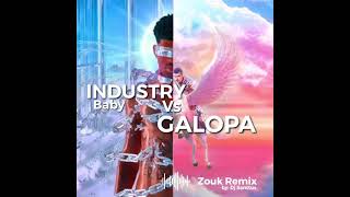 INDUSTRY BABY VS GALOPA ( Mashup Zouk Remix)