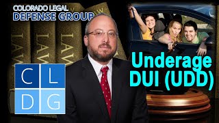 Underage DUI "UDD" Laws in Colorado