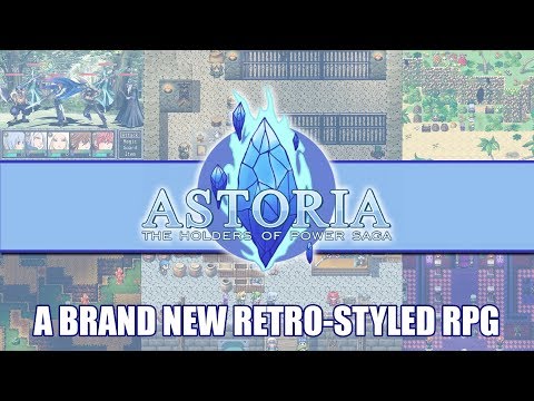 Astoria: The Holders Of Power Saga | New Retro-Styled RPG | Bringing The 90's Back Boiiii